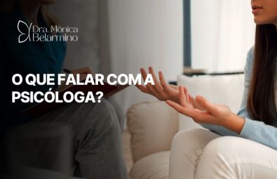 Paciente gesticulando durante sessão de terapia individual, em destaque a pergunta O que falar com a psicóloga, tema central do atendimento psicológico.